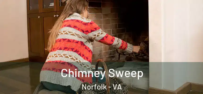  Chimney Sweep Norfolk - VA