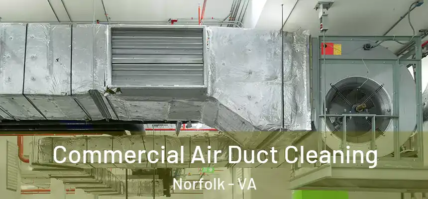  Commercial Air Duct Cleaning Norfolk - VA